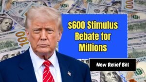 $600 Stimulus Rebate for Millions- Congress Considers New Relief Bill