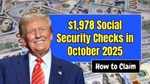 $1,978 Social Security Checks in October 2025 – Eligibility, Dates, and How to Claim