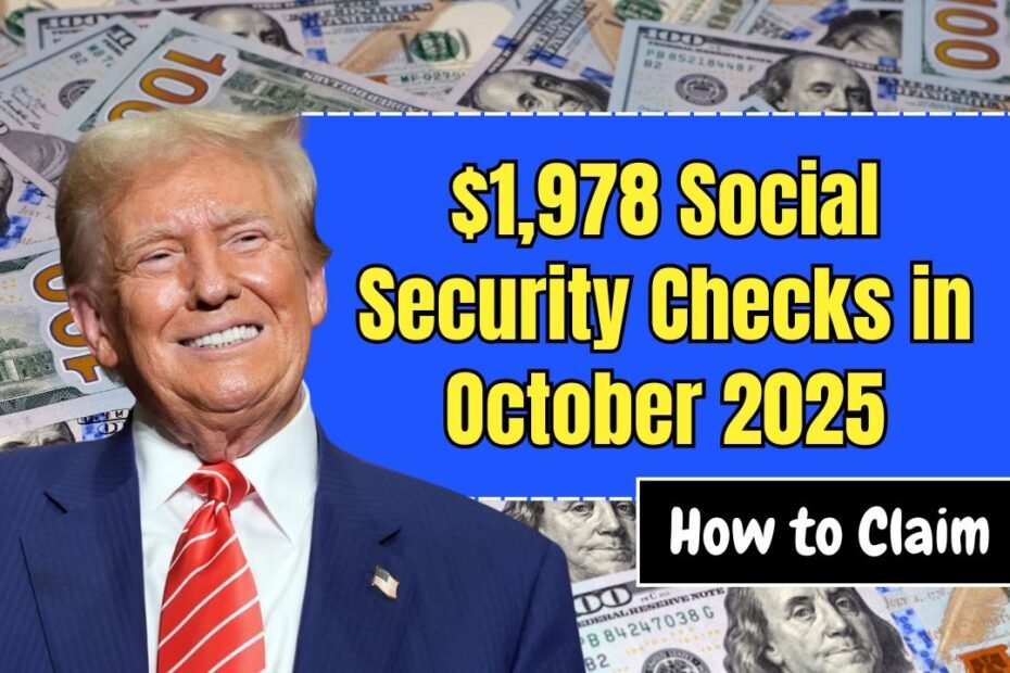 $1,978 Social Security Checks in October 2025 – Eligibility, Dates, and How to Claim