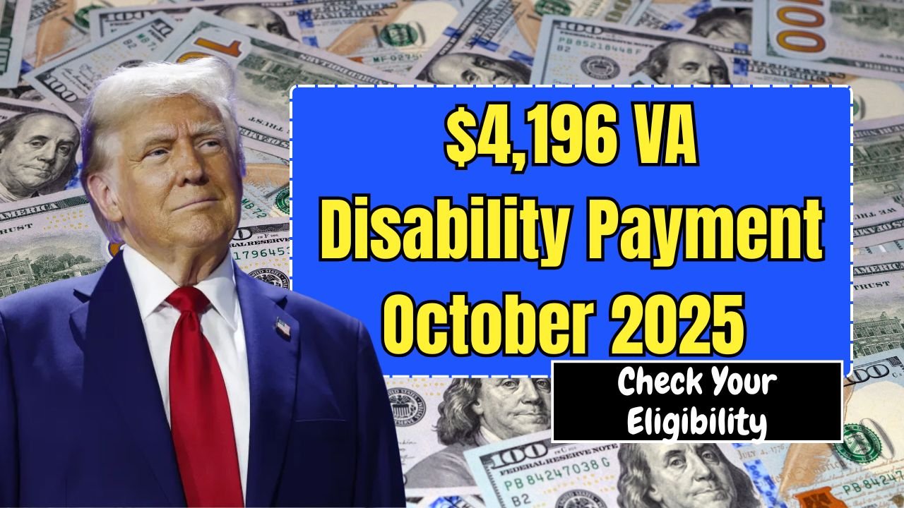$4,196 VA Disability Payment Coming in October 2025 – Check Your Eligibility