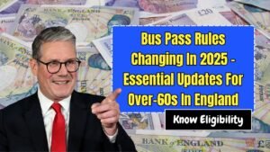 Bus Pass Rules Changing In 2025 -Essential Updates For Over-60s In England