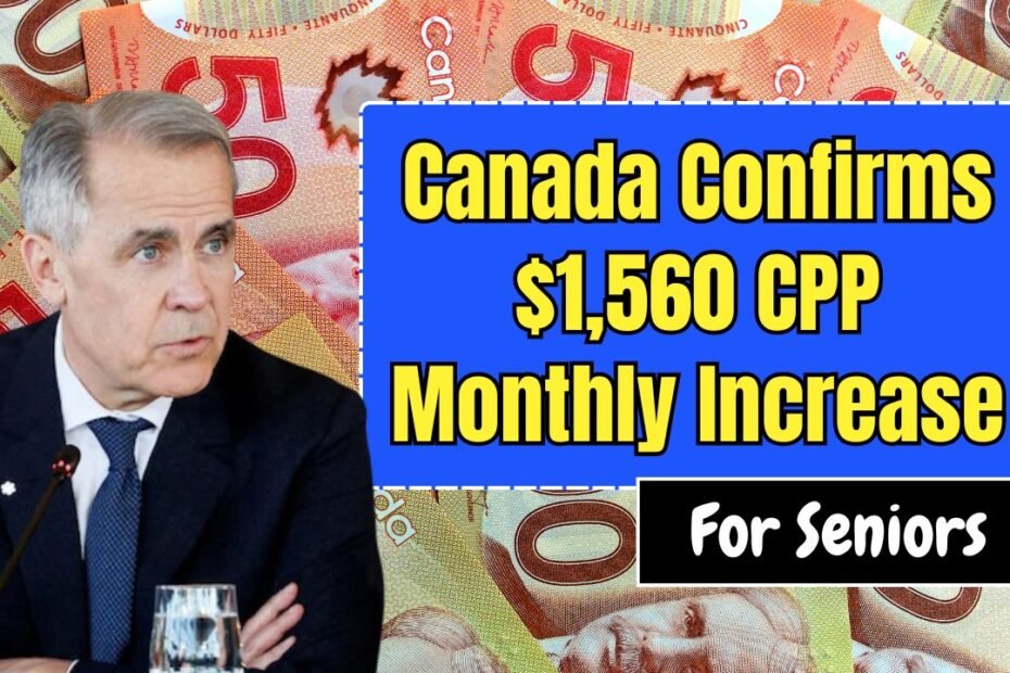 Canada Confirms $1,560 CPP Monthly Increase for Seniors in October 2025