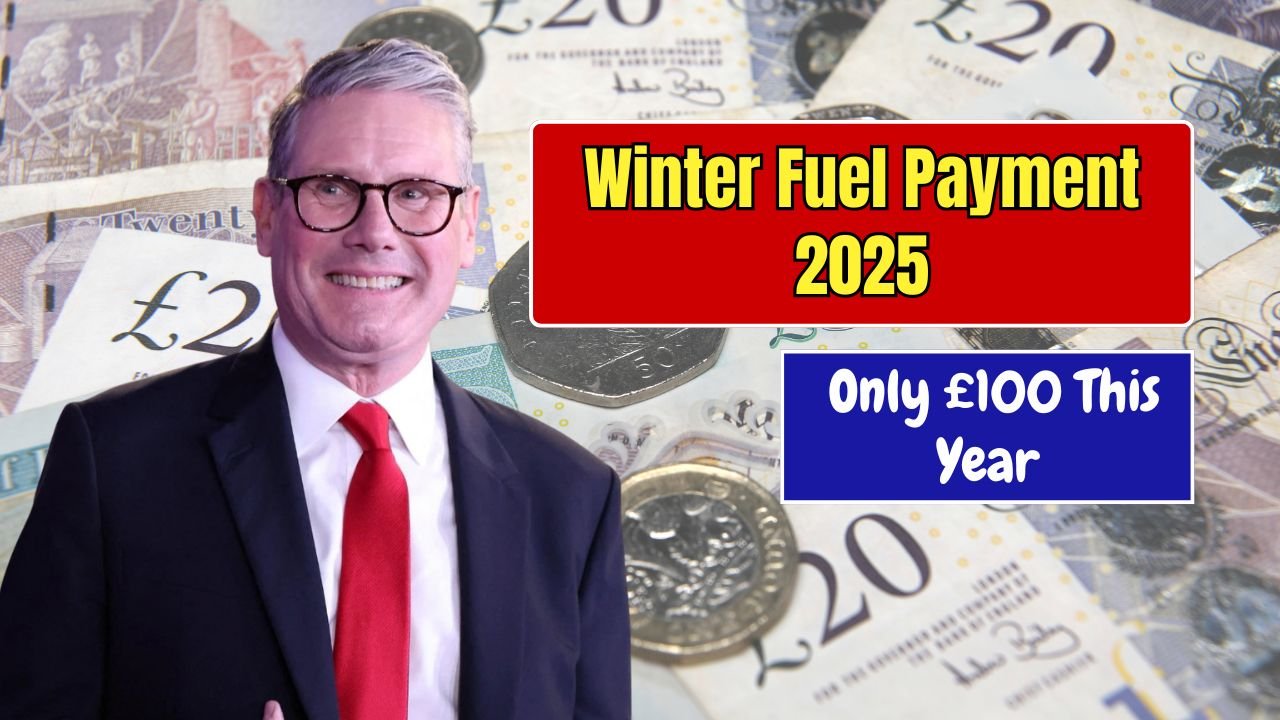 Winter Fuel Payment 2025: DWP Confirms Some Pensioners Will Receive Only £100 This Year